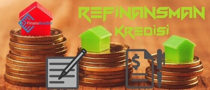 Refinansman Kredisi