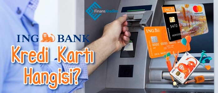 ING Bank Kredi Kartı Hangisi?
