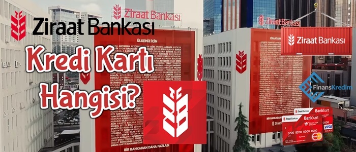 Ziraat Bankası Kredi Kartı Hangisi?